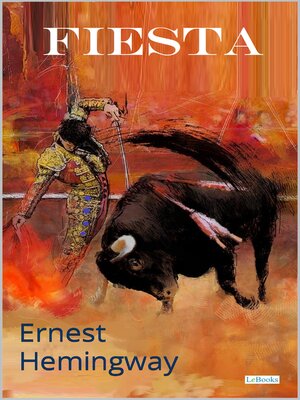 cover image of FIESTA-- Ernest Hemingway